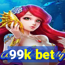 99k bet